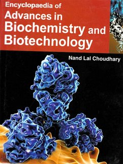 Encyclopaedia Of Advances In Biochemistry And Biotechnology (eBook, ePUB) - Choudhary, Nand Lal