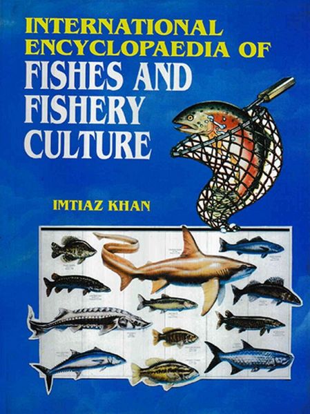 International Encyclopaedia Of Fishes And Fishery Culture (eBook, ePUB) International Encyclopaedia Of Fishes And Fishery Culture (eBook, ePUB)