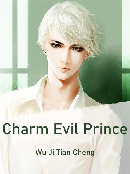 Charm Evil Prince (eBook, ePUB) Charm Evil Prince (eBook, ePUB)