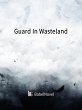 Guard In Wasteland (eBook, ePUB) - Bild 1