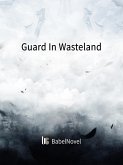 Guard In Wasteland (eBook, ePUB) Guard In Wasteland (eBook, ePUB)