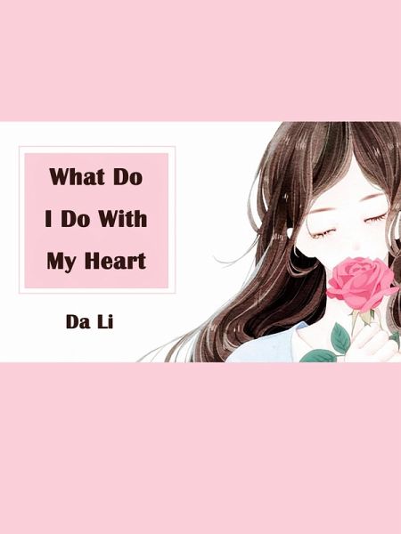 What Do I Do With My Heart (eBook, ePUB)