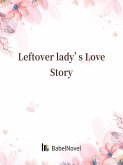 Leftover lady's Love Story (eBook, ePUB) Leftover lady's Love Story (eBook, ePUB)