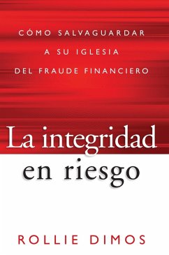 La integridad en riesgo (eBook, ePUB) - Dimos, Rollie