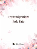 Transmigration: Jade Fate (eBook, ePUB)