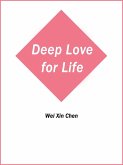 Deep Love for Life (eBook, ePUB)