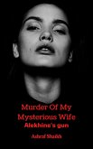 Alekhine's gun (Murder Of My Mysterious Wife, #4) (eBook, ePUB)