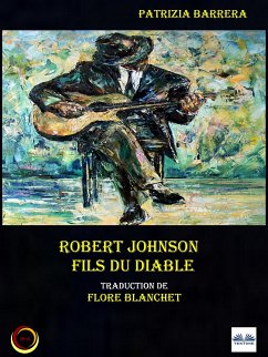 Robert Johnson Fils du diable (eBook, ePUB) - Barrera, Patrizia