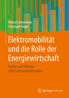 Elektromobilität und die Rolle der Energiewirtschaft (eBook, PDF) - Linnemann, Marcel; Nagel, Christoph