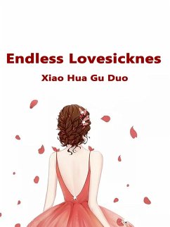 Endless Lovesickness (eBook, ePUB) - Flowerbud, Lesser