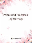 Princess Of Peacemaking Marriage (eBook, ePUB) Princess Of Peacemaking Marriage (eBook, ePUB)