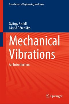 Mechanical Vibrations (eBook, PDF) - Szeidl, György; Kiss, László Péter