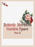Rebirth: Her Herb Garden Space (eBook, ePUB)