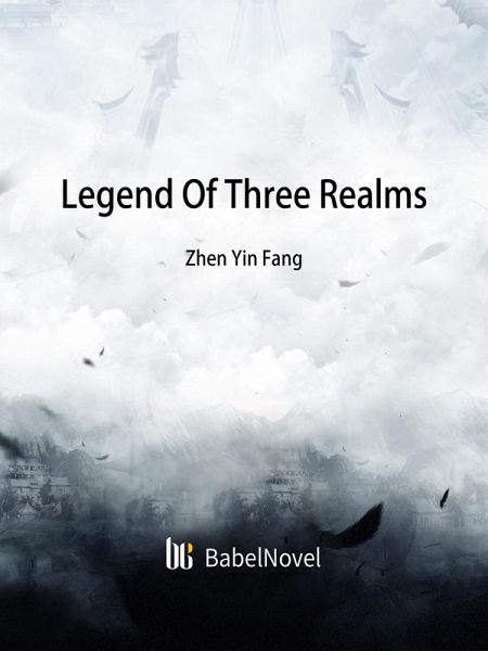 Legend Of Three Realms (eBook, ePUB) Legend Of Three Realms (eBook, ePUB)
