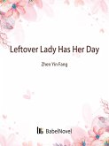 Leftover Lady Has Her Day (eBook, ePUB) Leftover Lady Has Her Day (eBook, ePUB)