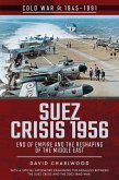 Suez Crisis 1956 (eBook, ePUB) Suez Crisis 1956 (eBook, ePUB)
