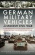 German Military Vehicles in the Spanish... - Bild 1