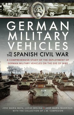 German Military Vehicles in the Spanish Civil War (eBook, ePUB) - Jose Maria Mata, Mata