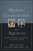 Marian Consecration With Aquinas (eBook, ePUB)
