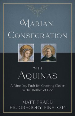 Marian Consecration With Aquinas (eBook, ePUB) - Fradd, Matt