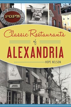 Classic Restaurants of Alexandria (eBook, ePUB) - Nelson, Hope