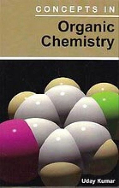 Concepts In Organic Chemistry (eBook, ePUB)
