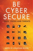 Be Cyber Secure (eBook, ePUB)