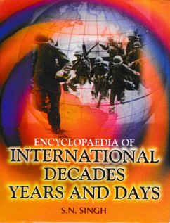 Encyclopaedia of International Decades, Years and Days (eBook, ePUB) - Singh, S. N.