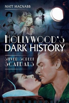 Cover Hollywood's Dark History (eBook, ePUB)