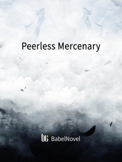 Cover Peerless Mercenary (eBook, ePUB)