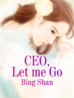 Cover CEO, Let me Go (eBook, ePUB)