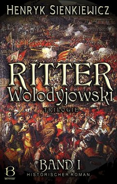 Ritter Wolodyjowski. Band I (eBook, ePUB) - Sienkiewicz, Henryk