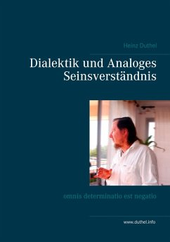 Dialektik und Analoges Seinsverständnis (eBook, ePUB) - Duthel, Heinz