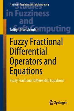 Fuzzy Fractional Differential Operators and Equations (eBook, PDF) - Allahviranloo, Tofigh