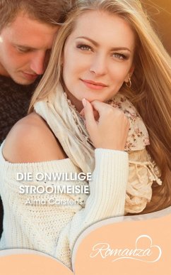 Die Onwillige Strooimeisie (eBook, ePUB) - Carstens, Alma