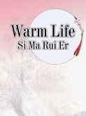 Warm Life (eBook, ePUB) Warm Life (eBook, ePUB)
