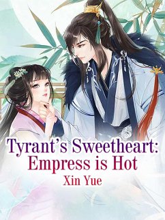Cover Tyrant's Sweetheart: Empress is Hot (eBook, ePUB)