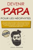 Devenir papa pour les néophytes (Famille et partenariat, #1) (eBook, ePUB)