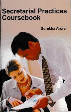 Secretarial Practices Coursebook (eBook, ePUB) - Arora, Surekha