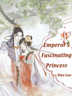 Cover Emperor's Fascinating Princess (eBook, ePUB)
