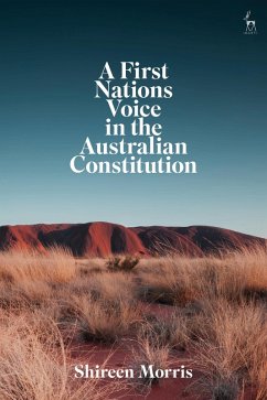 A First Nations Voice in the Australian Constitution (eBook, ePUB) - Morris, Shireen