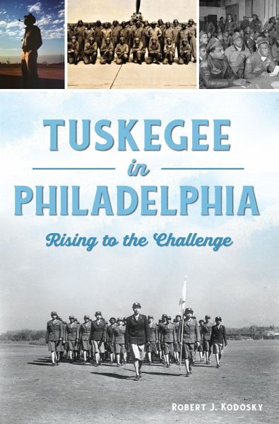Tuskegee in Philadelphia (eBook, ePUB)