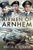 Airmen of Arnhem (eBook, ePUB)