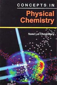 Concepts In Physical Chemistry (eBook, ePUB) - Choudhary, Nand Lal