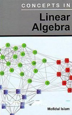 Concepts In Linear Algebra (eBook, ePUB) - Islam, Mofidul