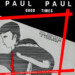 Good Times - Paul Paul