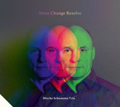 Move Change Resolve (Special+ Edition) - Mischa Schumann Trio