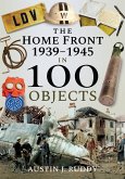 Home Front 1939-1945 in 100 Objects (eBook, ePUB) Home Front 1939-1945 in 100 Objects (eBook, ePUB)
