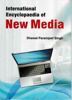 International Encyclopaedia Of New Media (Political Journalism) (eBook, ePUB) - Singh, Dhawal Paramjeet