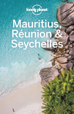 Lonely Planet Mauritius, Reunion & Seychelles (eBook, ePUB) - Lonely Planet, Lonely Planet